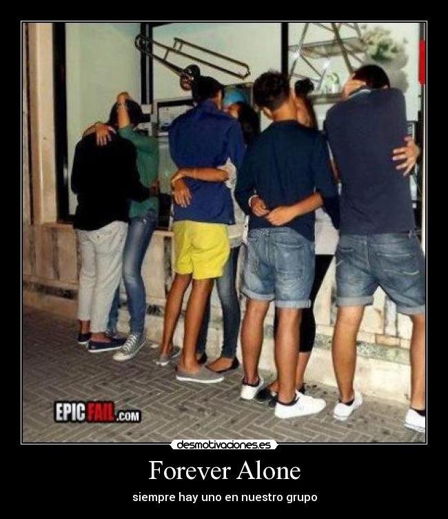 Forever Alone -