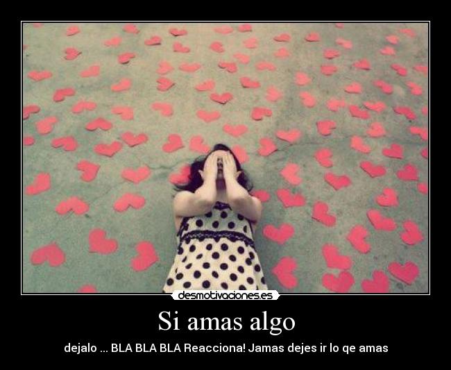 Si amas algo - 