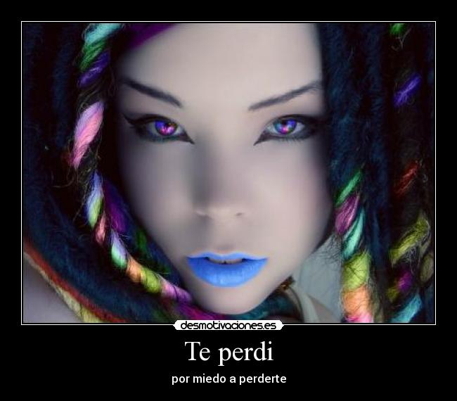 Te perdi -