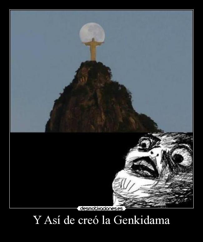 Y Así de creó la Genkidama -