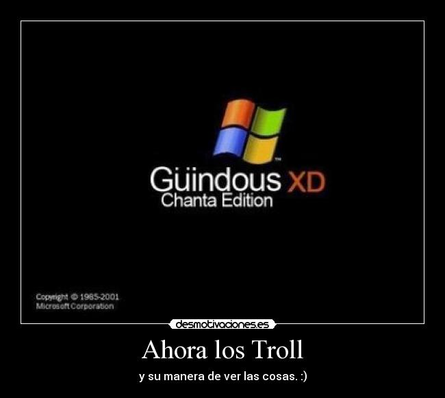 Ahora los Troll - 