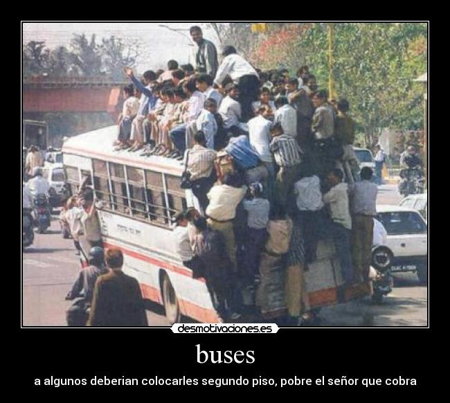 buses - a algunos deberian colocarles segundo piso, pobre el señor que cobra