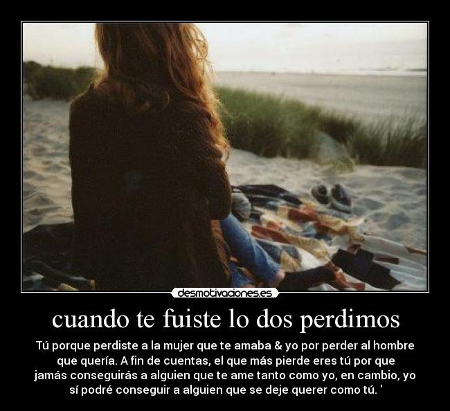 carteles cuando fuiste dos perdimos desmotivaciones