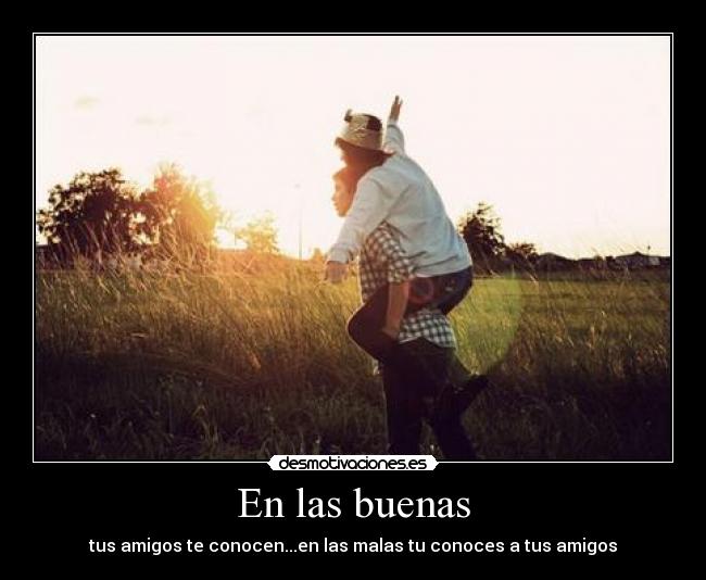 En las buenas -