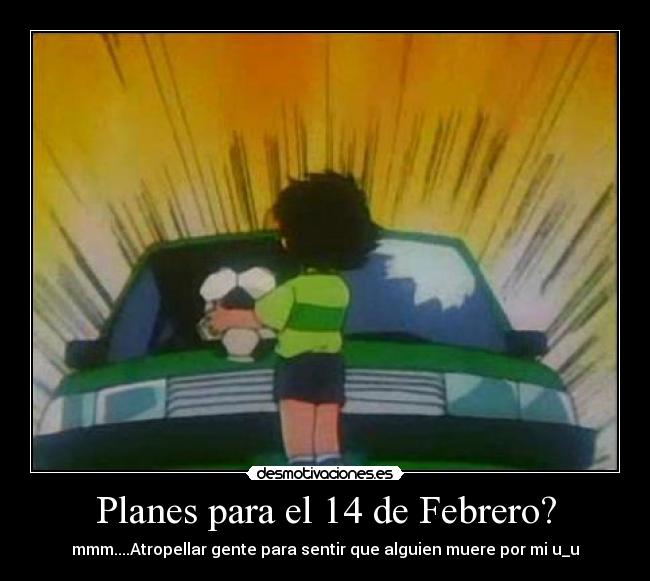 Planes para el 14 de Febrero? -