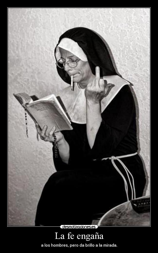 La fe engaña -