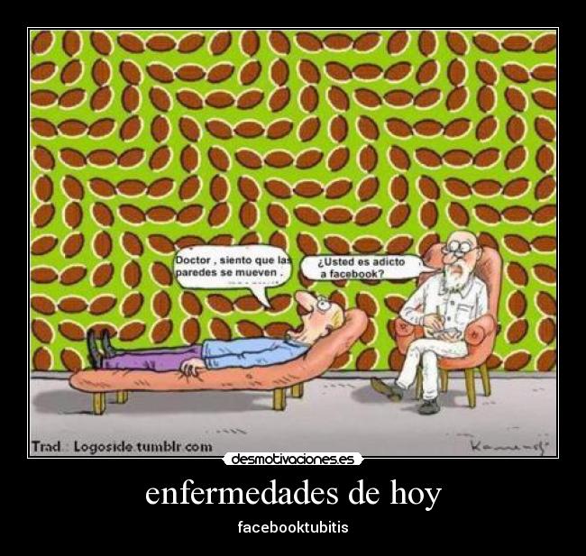 enfermedades de hoy - facebooktubitis
