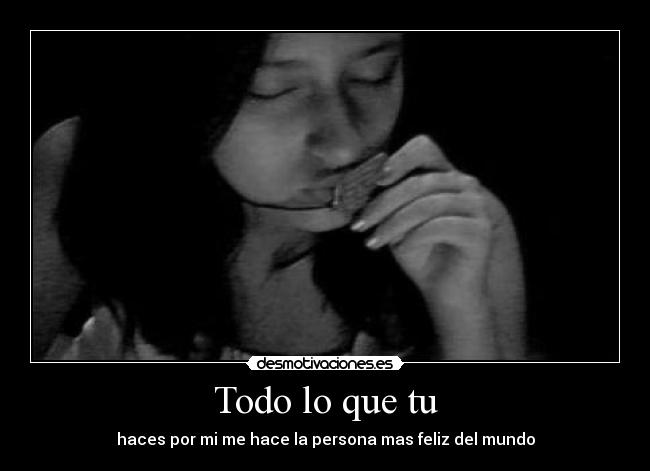 Todo lo que tu - 