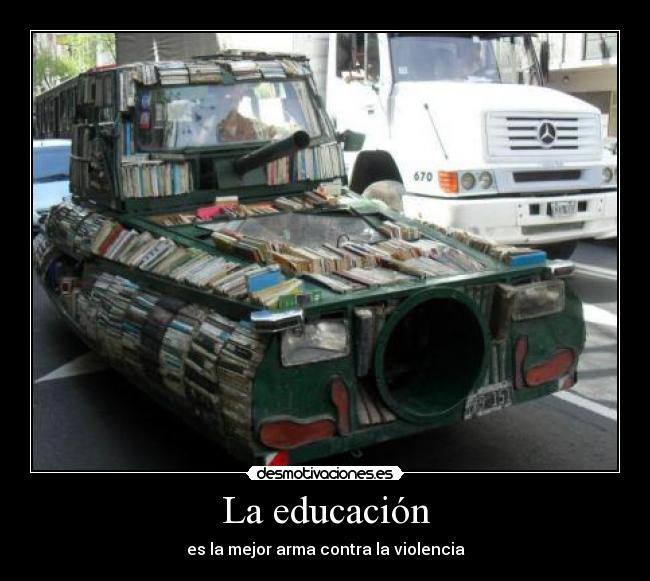 La educación - es la mejor arma contra la violencia