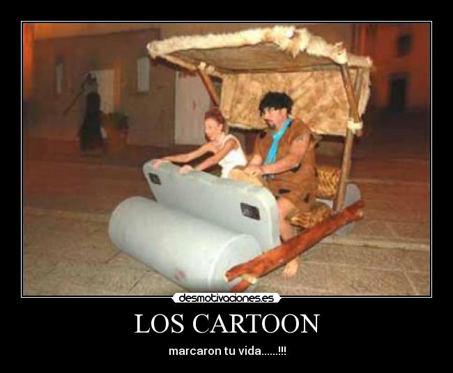 LOS CARTOON - marcaron tu vida......!!!