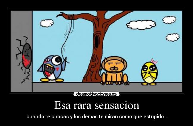 Esa rara sensacion - 