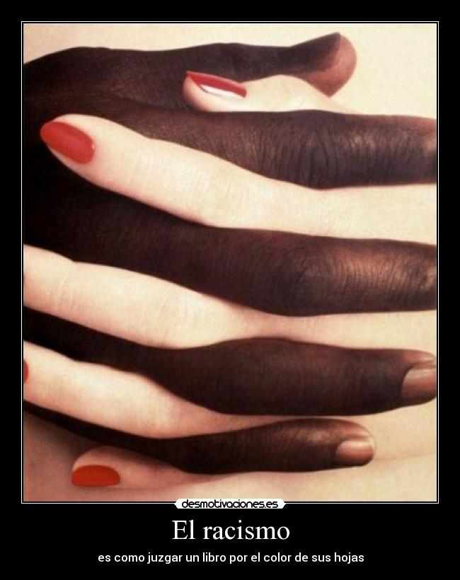 El racismo -
