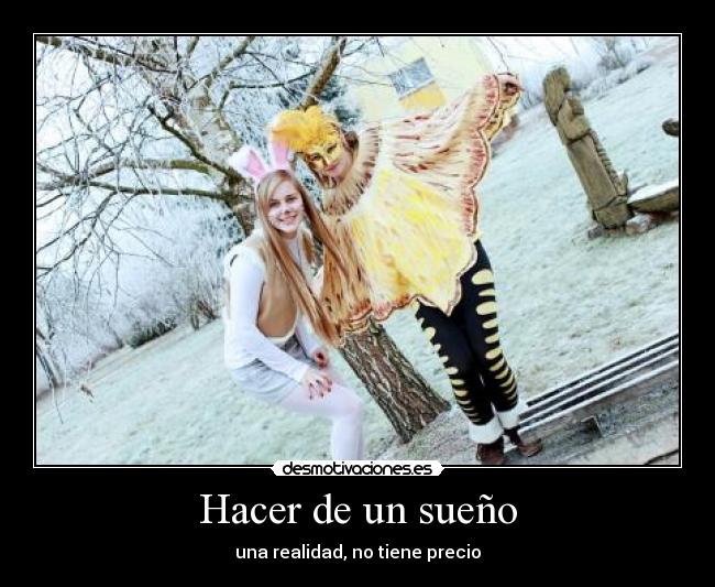 Hacer de un sueño -
