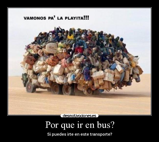 Por que ir en bus? -