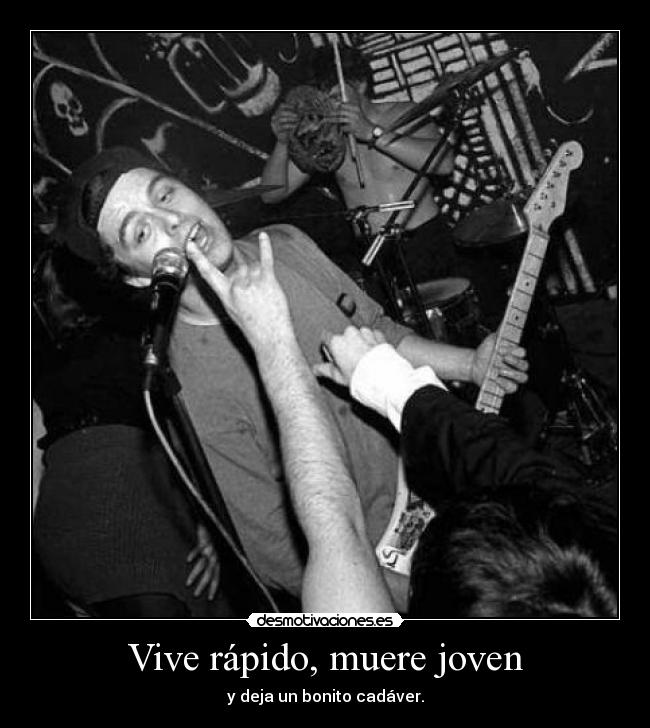 Vive rápido, muere joven - 