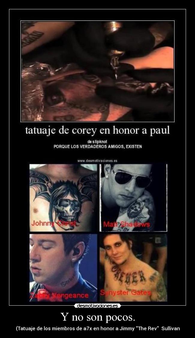 Y no son pocos. - (Tatuaje de los miembros de a7x en honor a Jimmy The Rev  Sullivan