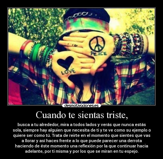 Cuando te sientas triste, - 