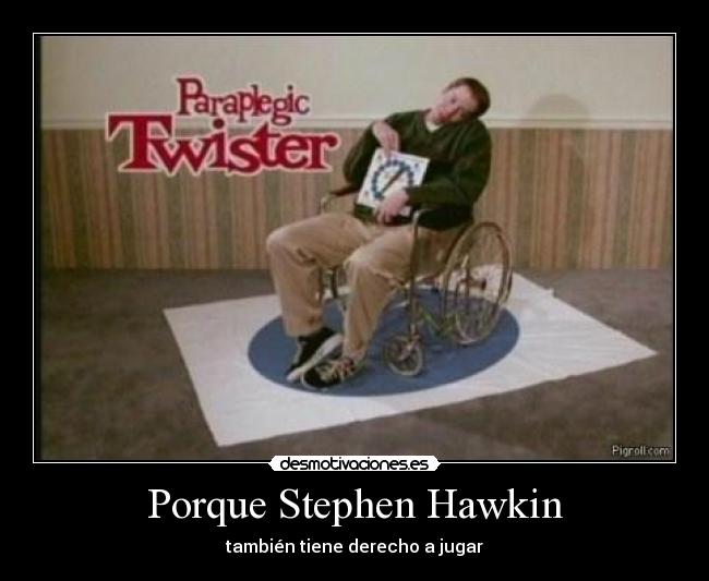 Porque Stephen Hawkin - 