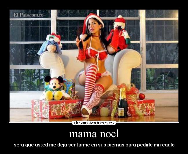 mama noel - sera que usted me deja sentarme en sus piernas para pedirle mi regalo