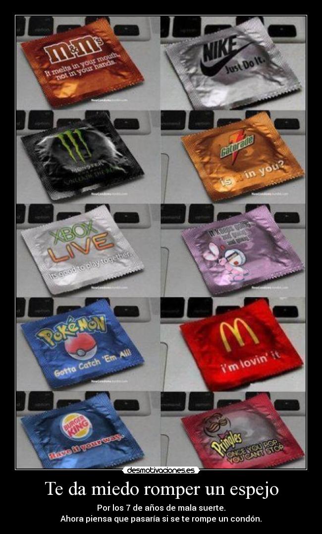 Te da miedo romper un espejo -