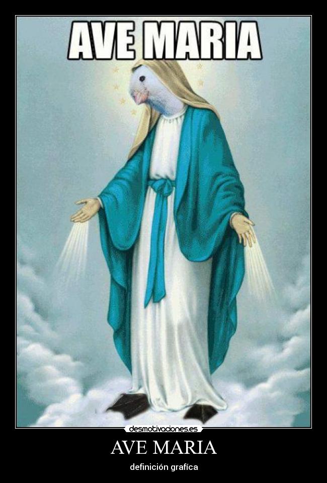 AVE MARIA | Desmotivaciones