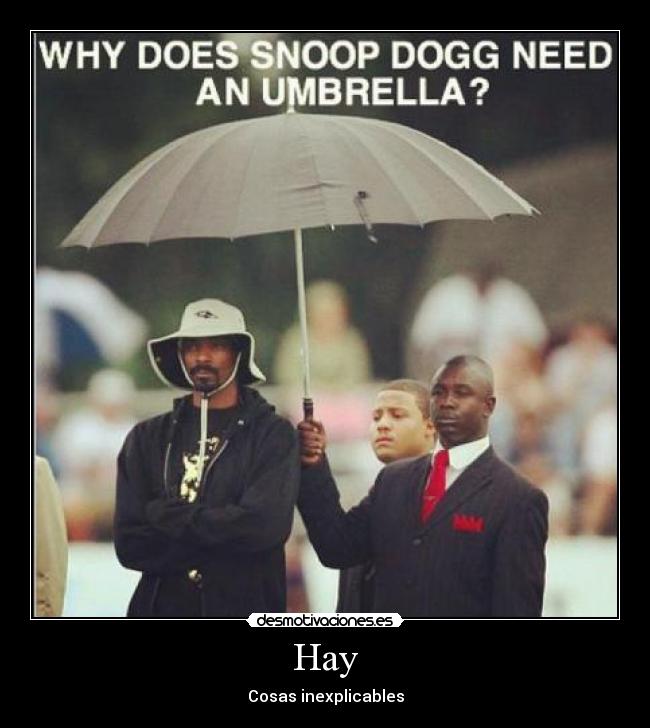 Hay - Cosas inexplicables