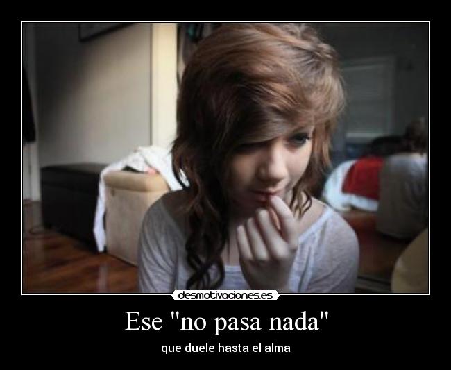 Ese no pasa nada -