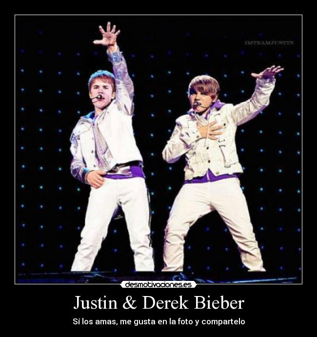 Justin & Derek Bieber - 