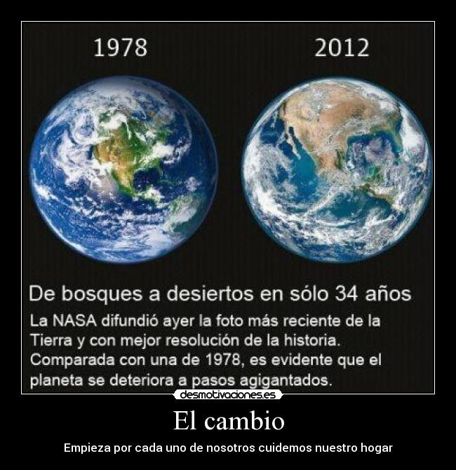 El cambio - Empieza por cada uno de nosotros cuidemos nuestro hogar