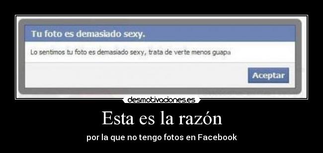 Esta es la razón - por la que no tengo fotos en Facebook
