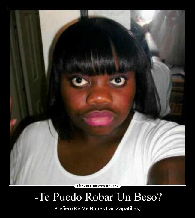 -Te Puedo Robar Un Beso? -