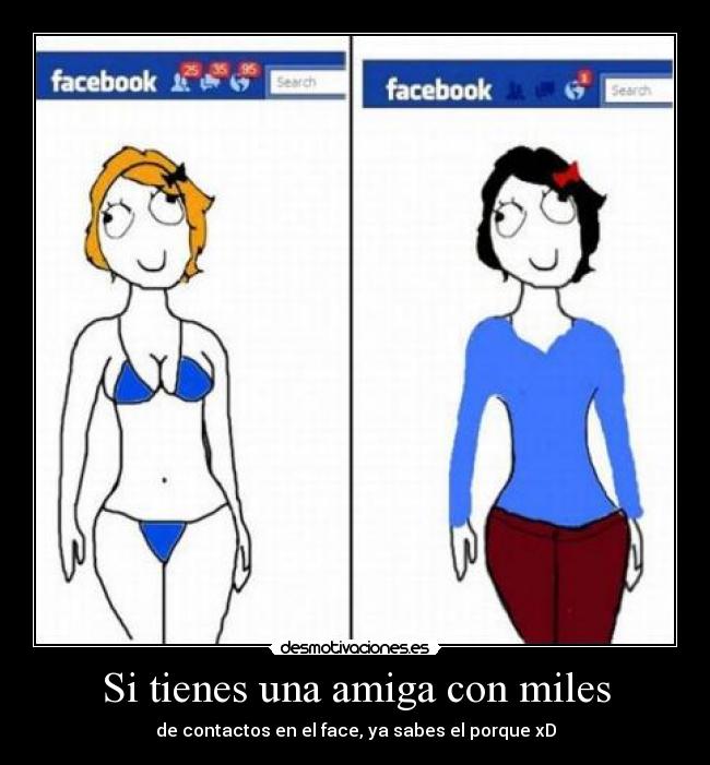 Si tienes una amiga con miles -