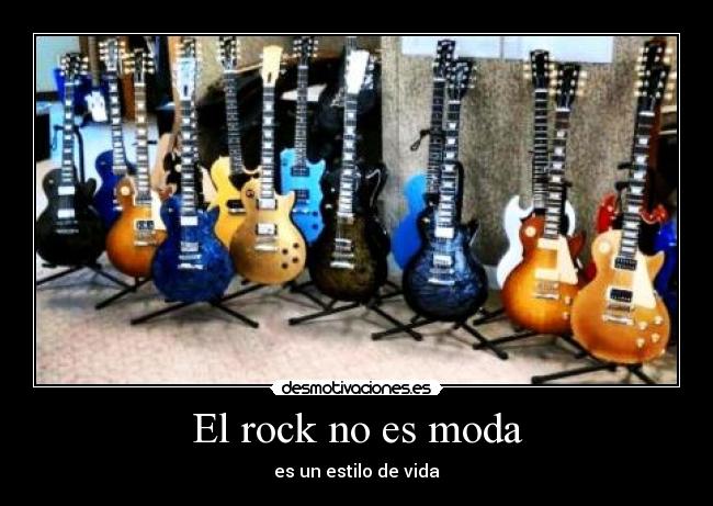 El rock no es moda -