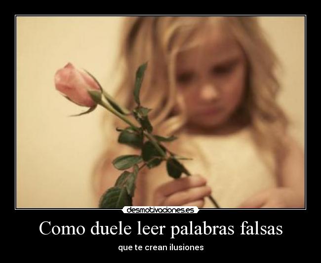 Como duele leer palabras falsas - 