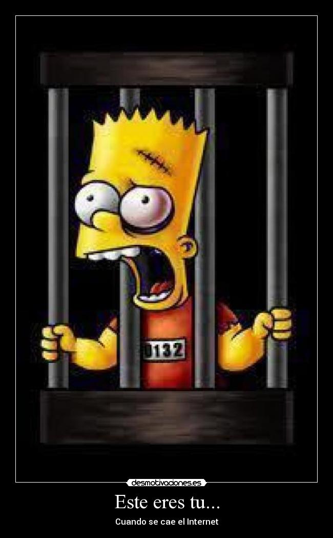 Este eres tu... - Cuando se cae el Internet