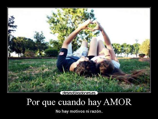 Por que cuando hay AMOR -