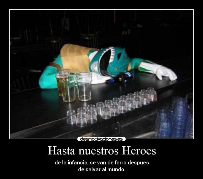 Hasta nuestros Heroes -