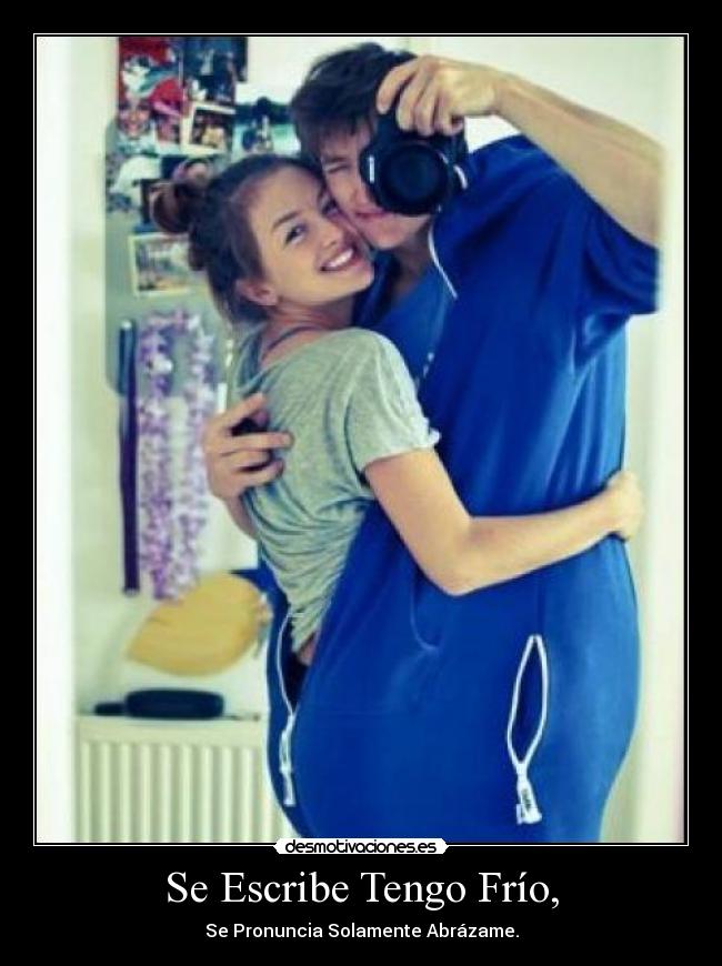 Se Escribe Tengo Frío, -