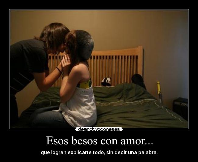 Esos besos con amor... - 
