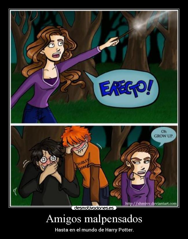 Amigos malpensados - Hasta en el mundo de Harry Potter.