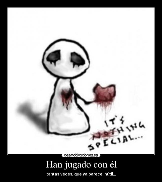 Han jugado con él - 