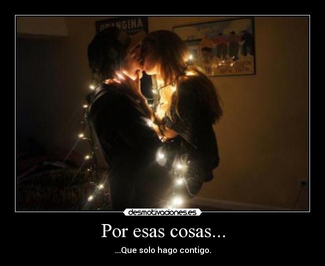 Por esas cosas... -