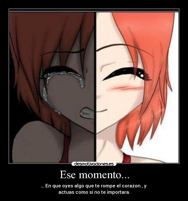 Ese momento... -