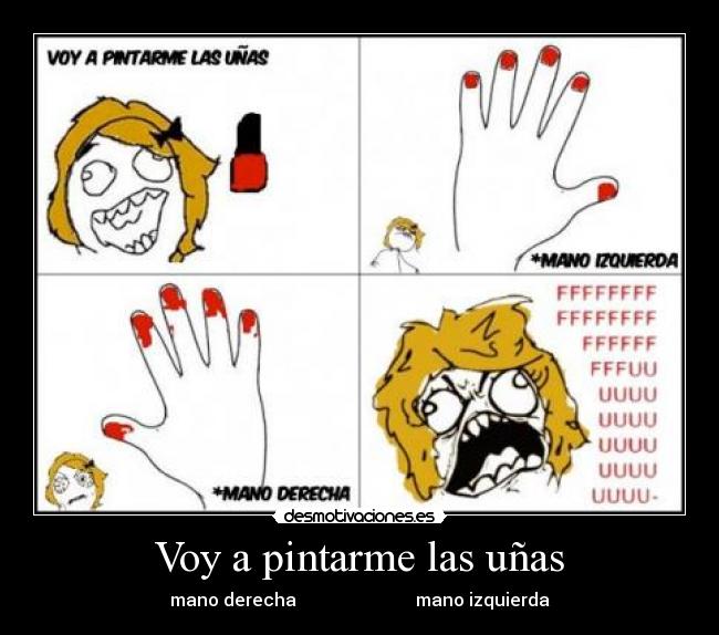 Voy a pintarme las uñas - mano derecha mano izquierda