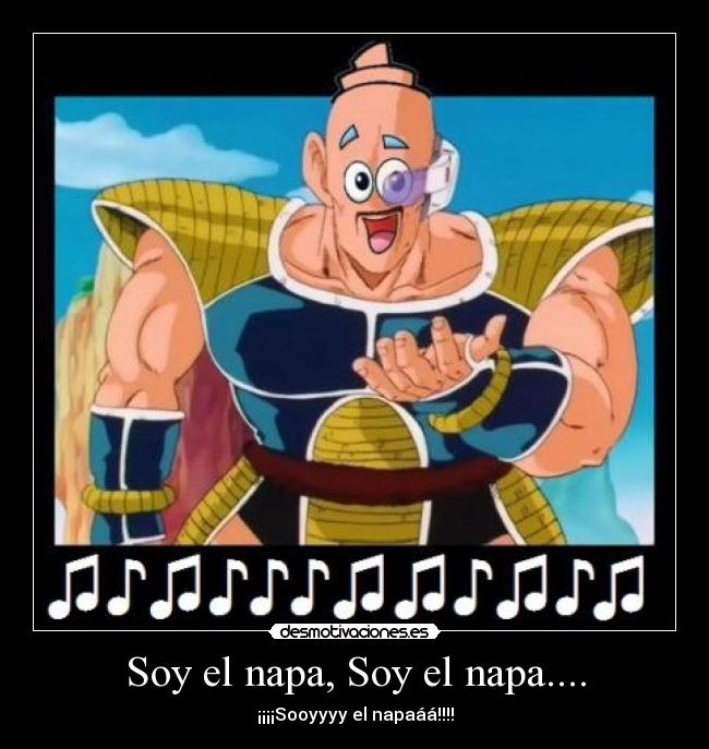 Soy el napa, Soy el napa.... -