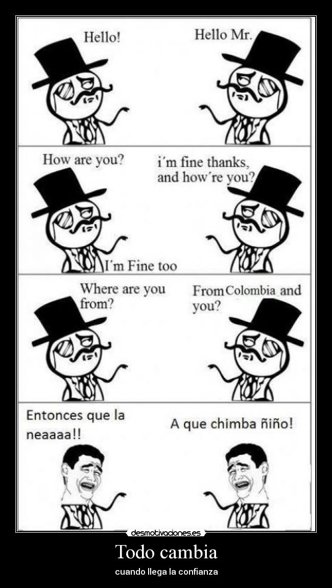 Todo cambia - cuando llega la confianza