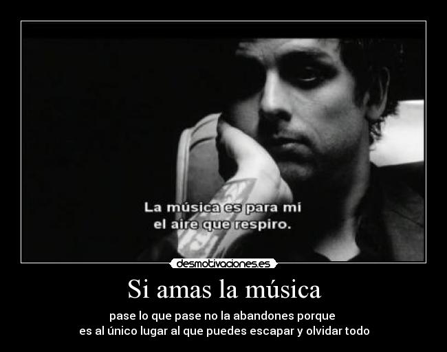 Si amas la música -