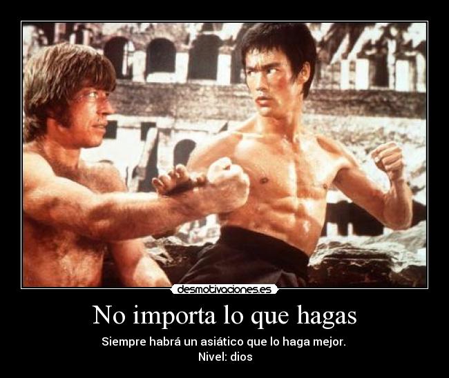 No importa lo que hagas -