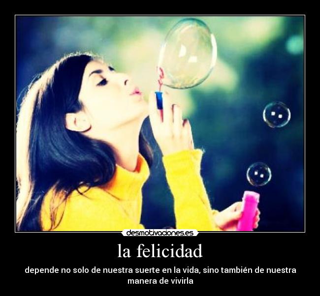la felicidad -
