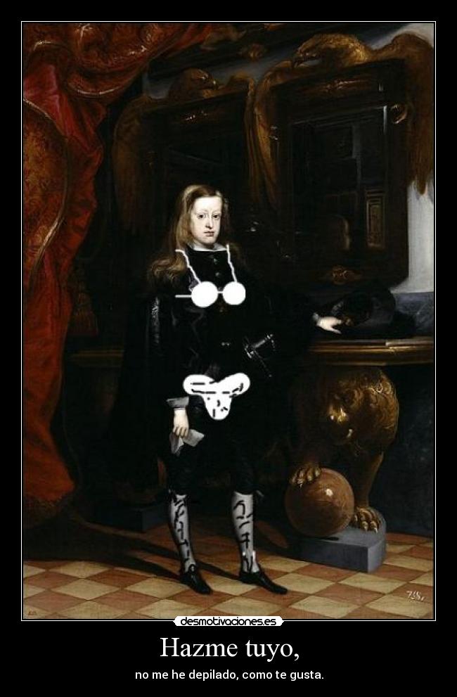 Hazme tuyo, -